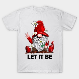 Let it Be Hippy Gnome T-Shirt